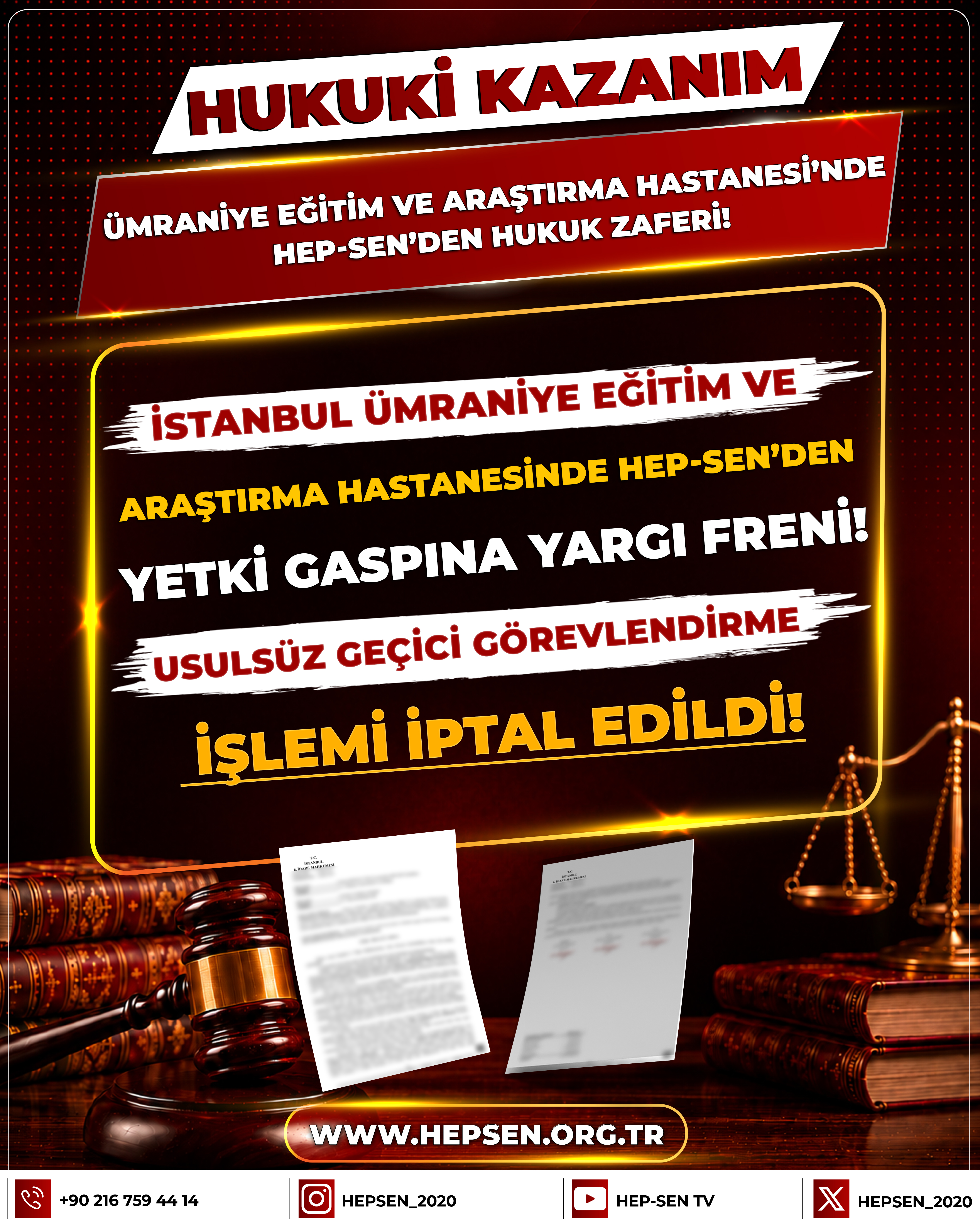 ​İstanbul Ümraniye Eğitim ve Araştırma Hastanesinde ​HEP-SEN’den Yetki Gaspına Yargı Freni! Usulsüz Geçici Görevlendirme İşlemi İptal Edildi!